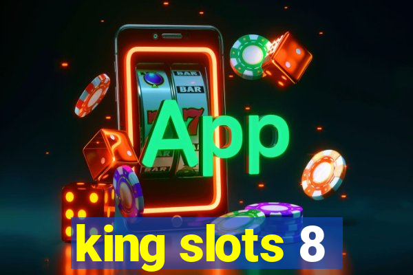 king slots 8